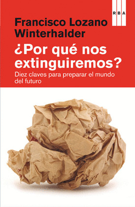 POR QUE NOS EXTINGUIREMOS. EBOOK