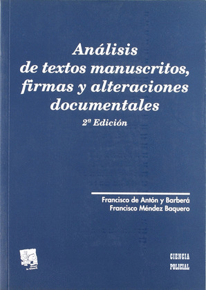 ANALISIS DE TEXTOS MANUSCRITOS, FIRMAS Y ALTERACIONES DOCUMENTALES