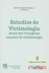 ESTUDIOS DE VICTIMOLOGIA:ACTAS DEL I CONGRESO ESPAÑOL DE VICTIMOLOGIA, CELEBRADO LOS DIAS 21,22 Y 23