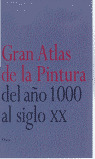 GRAN ATLAS PINTURA AÑO MIL AL SIGLO XX