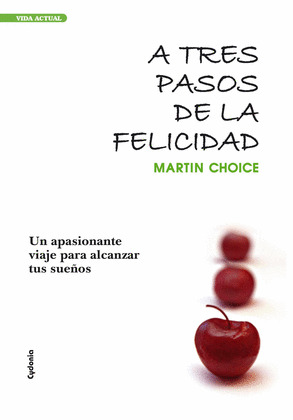 A TRES PASOS DE LA FELICIDAD