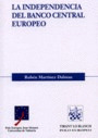 LA INDEPENDENCIA DEL BANCO CENTRAL EUROPEO