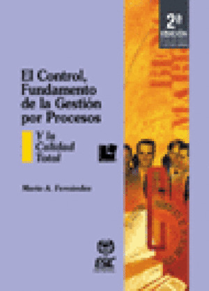 CONTROL, FUNDAMENTO DE LA GESTION POR PROCESOS, EL