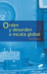 ORDEN Y DESORDEN A ESCALA GLOBAL