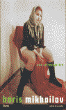 UNA RETROSPECTIVA (BORIS MIKHAILOV)