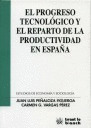 EL PROGRESO TECNOLÓGICO Y EL REPARTO DE LA PRODUCTIVIDAD EN ESPAÑA