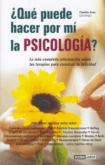 QUE PUEDE HACER POR MI LA PSICOLOGIA