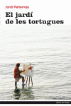 EL JARDÍ DE LES TORTUGUES