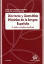 DIACRONÍA Y GRAMÁTICA HISTÓRICA DE LA LENGUA ESPAÑOLA