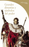 GRANDES DINASTIAS Y SIMBOLOS DEL PODER