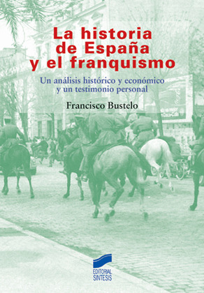 HISTORIA DE ESPAÑA Y EL FRANQUISMO, LA