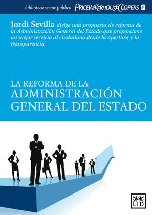 LA REFORMA DE LA ADMINISTRACION GENERAL DEL ESTADO