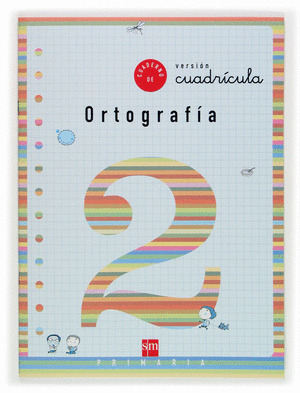 ORTOGRAFÍA, 1 EDUCACIÓN PRIMARIA. CUADERNO 2 (CUADRÍCULA)