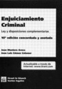 ENJUICIAMIENTO CRIMINAL:LEY Y DISPOSICIONES COMPLEMENTARIAS