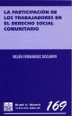 LA PARTICIPACIÓN DE LOS TRABAJADORES EN EL DERECHO SOCIAL COMUNITARIO