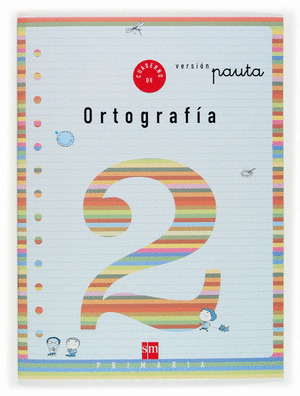 ORTOGRAFÍA, 1 EDUCACIÓN PRIMARIA. CUADERNO 2 (PAUTA)