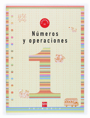 NÚMEROS Y OPERACIONES, 1 EDUCACIÓN PRIMARIA. CUADERNO 1