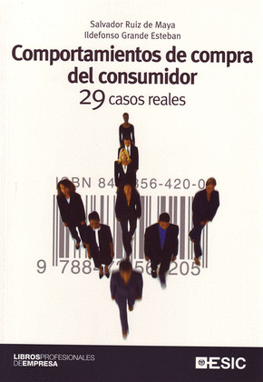 COMPORTAMIENTOS DE COMPRA DEL CONSUMIDOR. 29 CASOS REALES