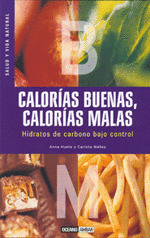 CALORIAS BUENAS, CALORIAS MALAS