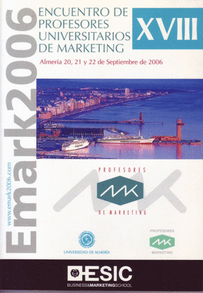 XVIII ENCUENTRO DE PROFESORES UNIVERSITARIOS DE MARKETING. AEMARK 2006