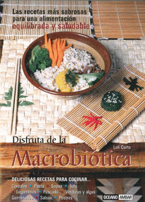 DISFRUTA DE LA MACROBIOTICA