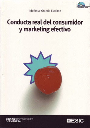 CONDUCTA REAL DEL CONSUMIDOR Y MARKETING EFECTIVO + CDROM