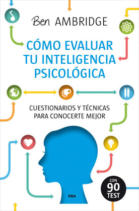 CÓMO EVALUAR TU INTELEGENCIA PSICOLÓGICA (CON 90 TEST)