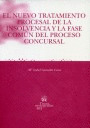 EL NUEVO TRATAMIENTO PROCESAL DE LA INSOLVENCIA Y LA FASE COMÚN DEL PROCESO CONCURSAL