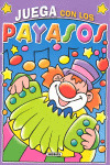 JUEGA CON LOS PAYASOS