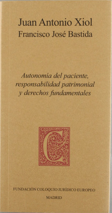AUTONOMÍA DEL PACIENTE, RESPONSABILIDAD PATRIMONIAL Y DERECHOS FUNDAMENTALES