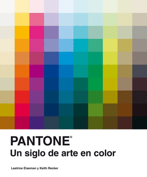PANTONE : UN SIGLO DE ARTE EN COLOR