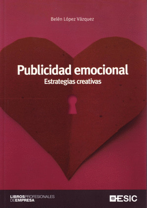 PUBLICIDAD EMOCIONAL. ESTRATEGIAS CREATIVAS