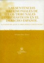 SENTENCIAS MATRIMONIALES DE LOS TRIBUNALES ECLESIASTICOS EN EL DERECHO ESPAÑOL, LAS