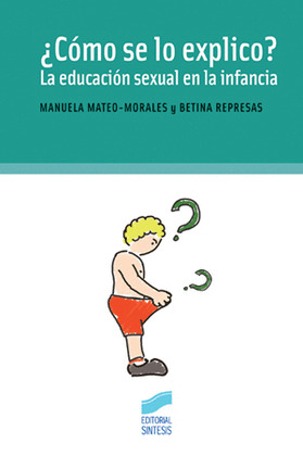 COMO SE LO EXPLICO , EDUCACION SEXUAL EN LA INFANCIA