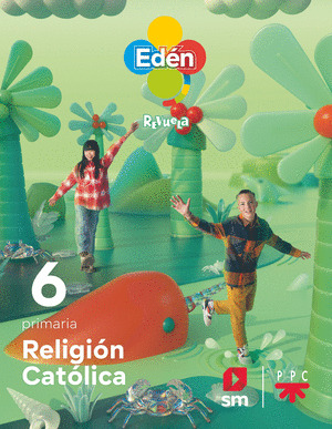 RELIGION CATOLICA. 6º PRIMARIA. EDEN. REVUELA