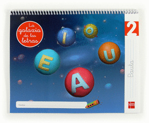 LA GALAXIA DE LAS LETRAS, LECTOESCRITURA 2, EDUCACIÓN INFANTIL. LIBRO DEL PROFES
