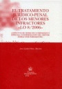 TRATAMIENTO JURIDICO-PENAL DE LOS MENORES INFRACTORES, EL