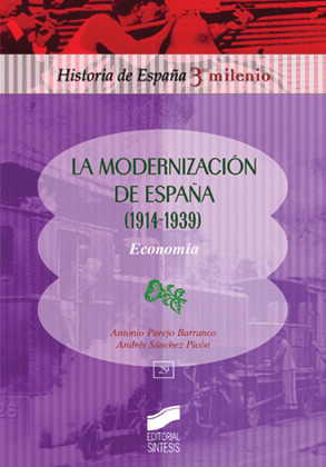MODERNIZACION DE ESPAÑA(1914-1939) ECONOMIA