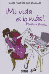 MI VIDA ES LO MAS! ANTES MUERTAS QUE SENCILLAS