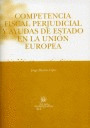 COMPETENCIA FISCAL PERJUDICIAL Y AYUDAS DE ESTADO EN LA UNIÓN EUROPEA