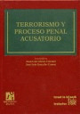 TERRORISMO Y PROCESO PENAL ACUSATORIO