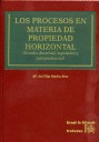 PROCESOS EN MATERIA DE PROPIEDAD HORIZONTAL:ESTUDIO DOCTRINAL, LEGISLATIVO Y JURISPRUDENCIAL, LOS