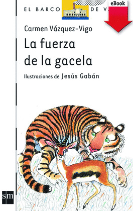 LA FUERZA DE LA GACELA