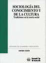 SOCIOLOGÍA DEL CONOCIMIENTO Y DE LA CULTURA