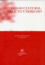 DIVERSIDAD CULTURAL: CONFLICTO Y DERECHO