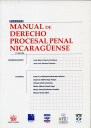 MANUAL DE DERECHO PROCESAL PENAL NICARAGÜENSE