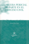 PRUEBA PERICIAL DE PARTE EN EL PROCESO CIVIL, LA