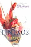 PINTXOS Y TAPAS (ESTILO GOURMET)