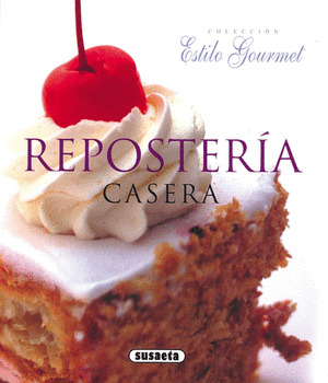 REPOSTERIA CASERA (ESTILO GOURMET)