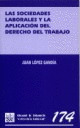 SOCIEDADES LABORALES Y LA APLICACION DEL DERECHO DEL TRABAJO, LAS